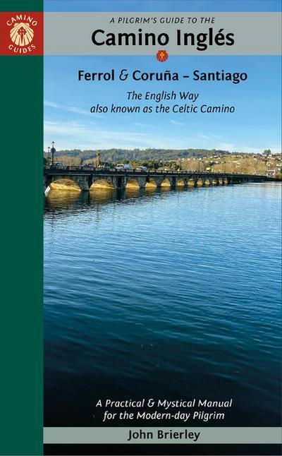 A Pilgrim’s Guide to the Camino Inglés