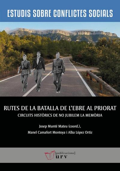 Rutes de la Batalla de l’Ebre al Priorat