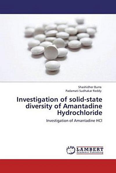 Investigation of solid-state diversity of Amantadine Hydrochloride