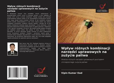 Wp¿yw ró¿nych kombinacji narz¿dzi uprawowych na zu¿ycie paliwa