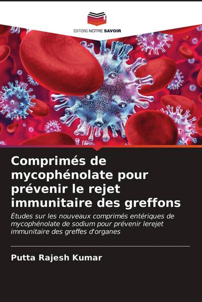 Comprimés de mycophénolate pour prévenir le rejet immunitaire des greffons
