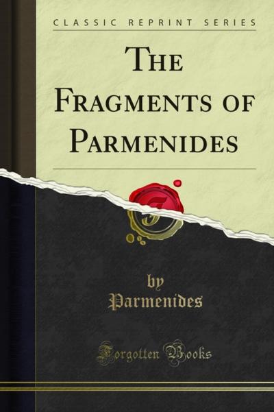 The Fragments of Parmenides