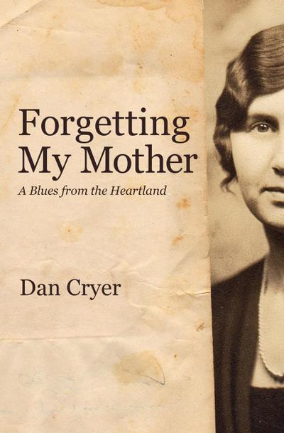 Forgetting My Mother