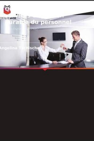 Qualité interne des services et gestion durable du personnel