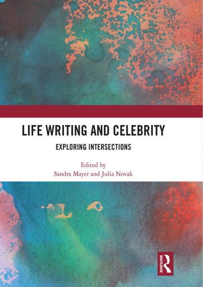 Life Writing and Celebrity