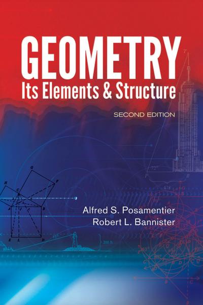 Geometry, Its Elements and Structure