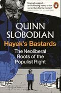 Hayek’s Bastards