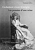 Gedanken einer Königin - Les pensées d’une reine