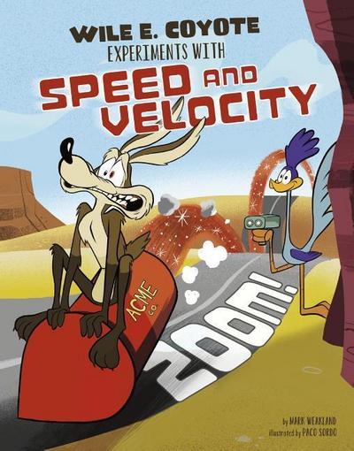 Zoom!: Wile E. Coyote Experiments with Speed and Velocity