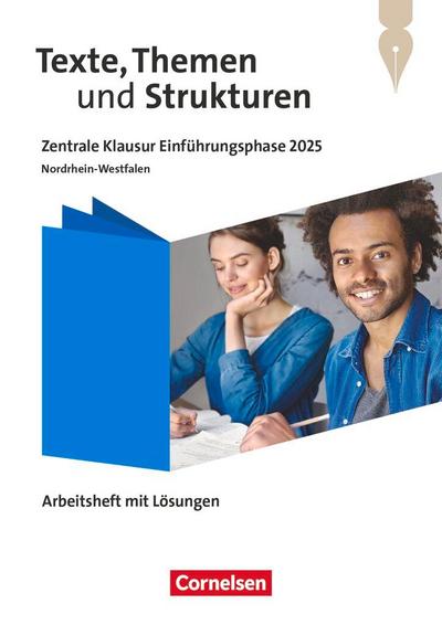 Texte, Themen und Strukturen 11. Schuljahr - Zentrale Klausur Einführungsphase 2025 - Ausgabe Nordrhein-Westfalen 2024 -  Arbeitsheft zum Schulbuch