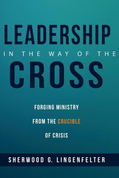 Leadership in the Way of the Cross