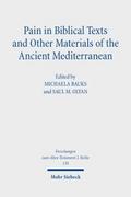 Pain in Biblical Texts and Other Materials of the Ancient Mediterranean