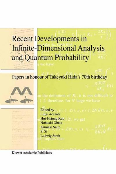 Recent Developments in Infinite-Dimensional Analysis and Quantum Probability