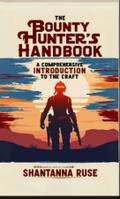 The Bounty Hunter’s Handbook
