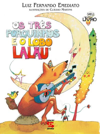 Os Três porquinhos e o lobo Lalau