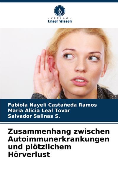 Zusammenhang zwischen Autoimmunerkrankungen und plötzlichem Hörverlust