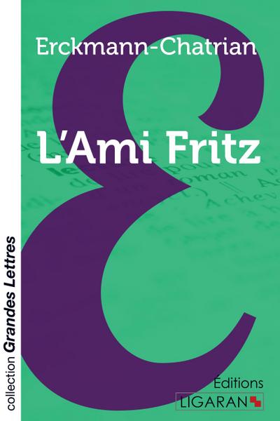 L’Ami Fritz (grands caractères)