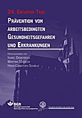 Prävention von arbeitsbedingten Gesundheitsgefahren und Erkrankungen 24
