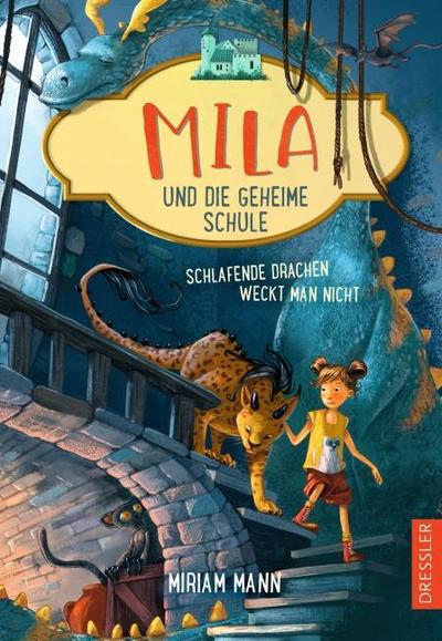 Mila und die geheime Schule - Schlafende Drachen weckt man nicht
