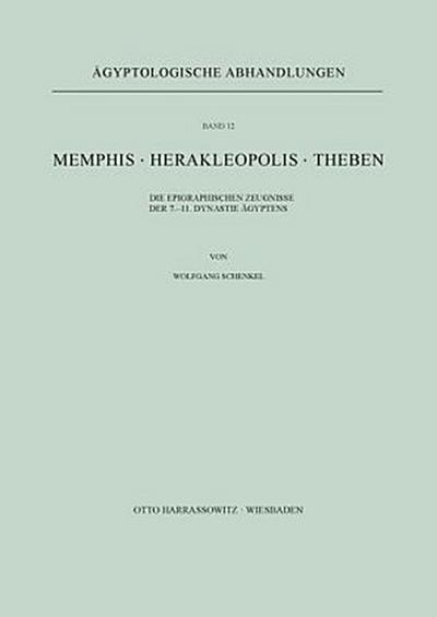 Memphis. Herakleopolis. Theben