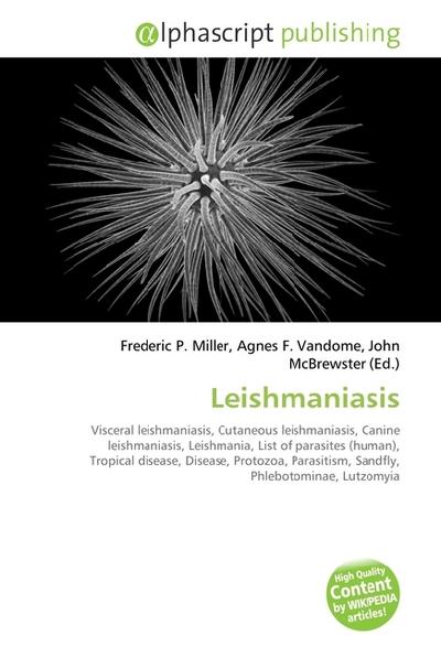 Leishmaniasis - Frederic P. Miller