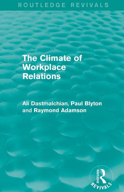 The Climate of Workplace Relations (Routledge Revivals)