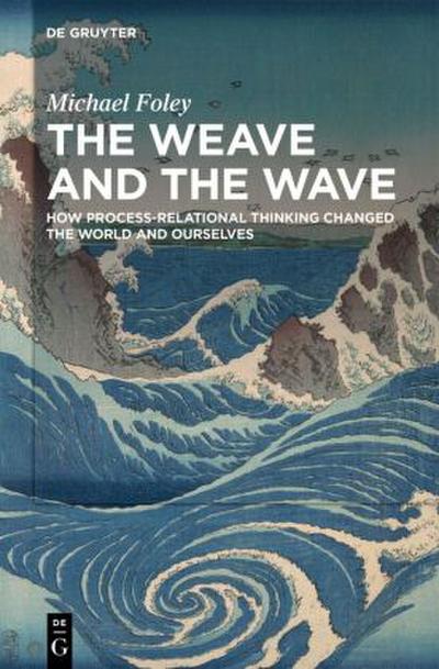 The Weave and the Wave