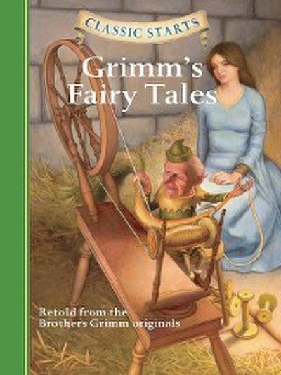Classic Starts®: Grimm’s Fairy Tales