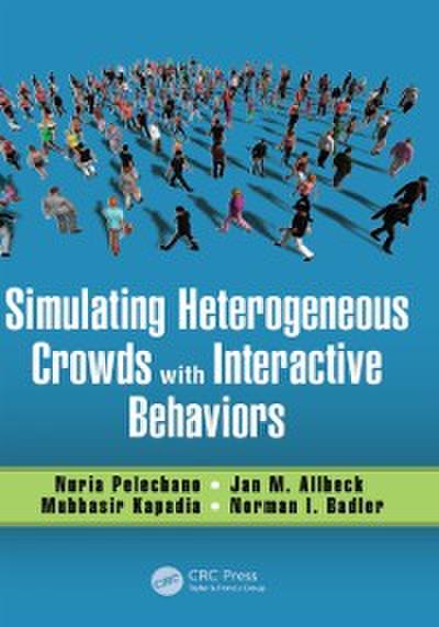 Simulating Heterogeneous Crowds with Interactive Behaviors