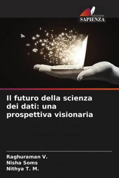 Il futuro della scienza dei dati: una prospettiva visionaria