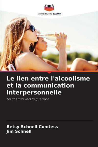 Le lien entre l’alcoolisme et la communication interpersonnelle