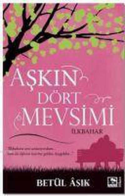 Askin Dört Mevsimi Ilkbahar