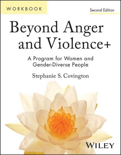 Beyond Anger and Violence