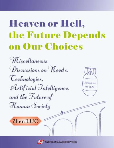 Heaven or Hell, the Future Depends on Our Choices