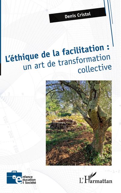 L’éthique de la facilitation : un art de transformation collective