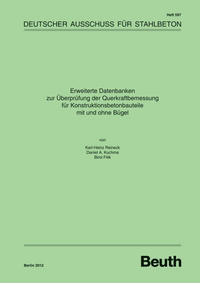 Erweiterte Datenbanken zur Überprüfung der Querkraftbemessung für Konstruktionsbetonbauteile mit und ohne Bügel