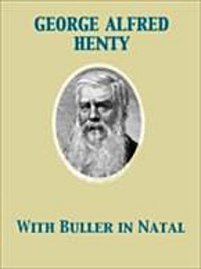 With Buller in Natal, Or, a Born Leader
