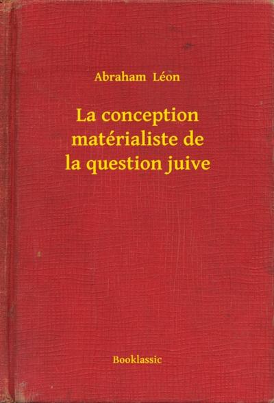 La conception matérialiste de la question juive