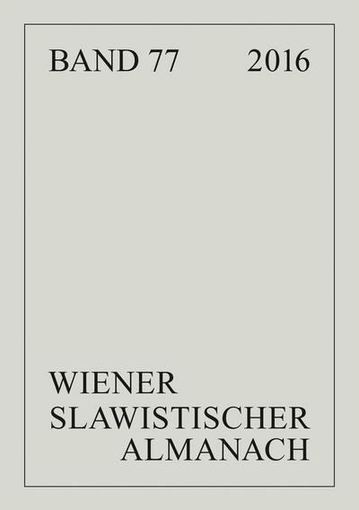 Wiener Slawistischer Almanach Band 77/2016