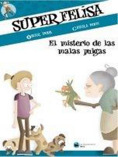 Superfelisa y el misterio de las malas pulgas