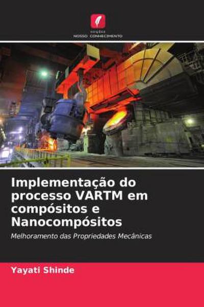 Implementação do processo VARTM em compósitos e Nanocompósitos