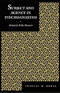 Subject and Agency in Psychoanalysis