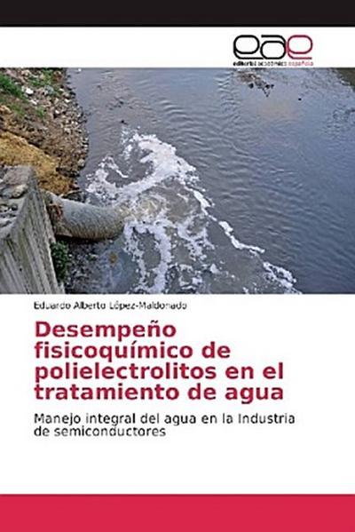 Desempeño fisicoquímico de polielectrolitos en el tratamiento de agua