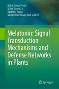 Melatonin: Signal Transduction Mechanisms and Defe