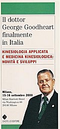 Kinesiologia Applicata e Medicina Kinesiologica. Il dottor George Goodheart finalmente in Italia