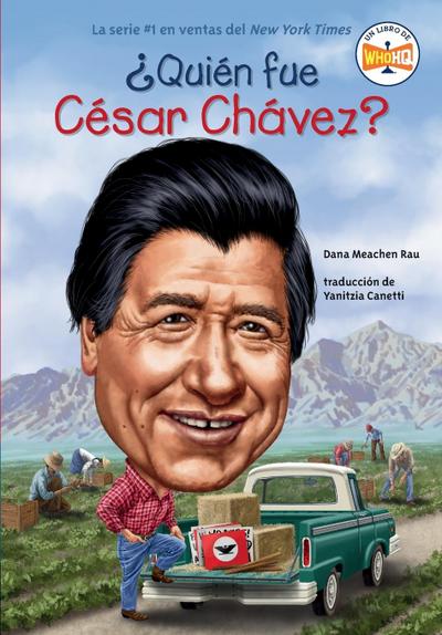 Qui n fue C sar Ch vez? (Who Was Cesar Chavez? Spanish Edition)