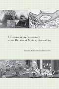 Historical Archaeology of the Delaware Valley, 1600–1851