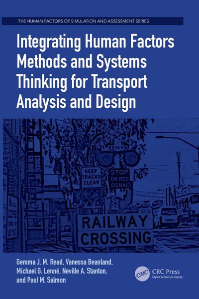 Integrating Human Factors Methods and Systems Thinking for Transport Analysis and Design