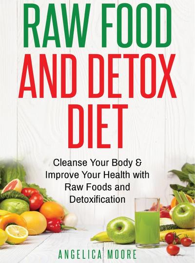 Raw Food & Detox Diet