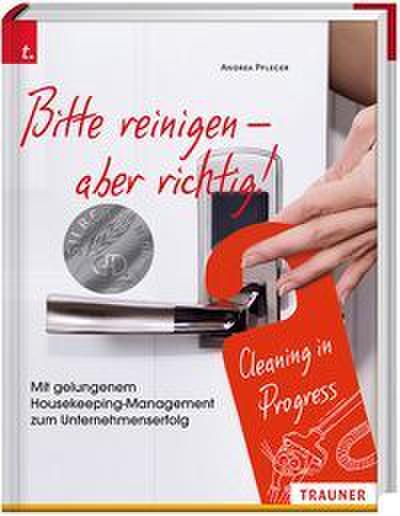 Bitte reinigen - aber richtig!